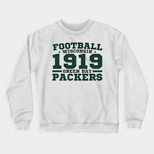 Football Wisconsin 1919 Green Bay Packers Crewneck Sweatshirt